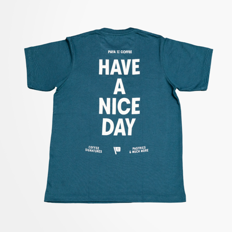 Have A Nice Day Tee
